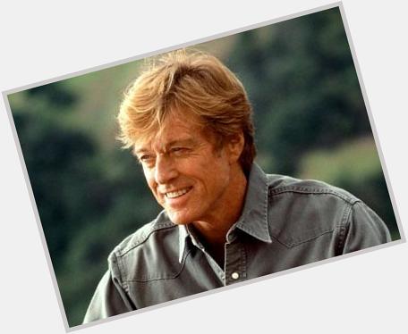 Happy Birthday to actor, film director, producer Charles Robert Redford, Jr. (born August 18, 1936). 