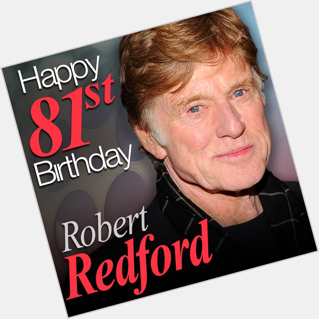 Happy Birthday to Hollywood legend Robert Redford! 