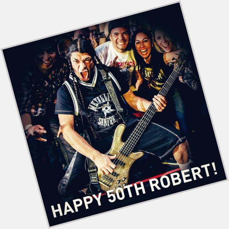 Happy 50th Birthday to s bassist Robert Trujillo youre living legend man !! We miss you in Indonesia 