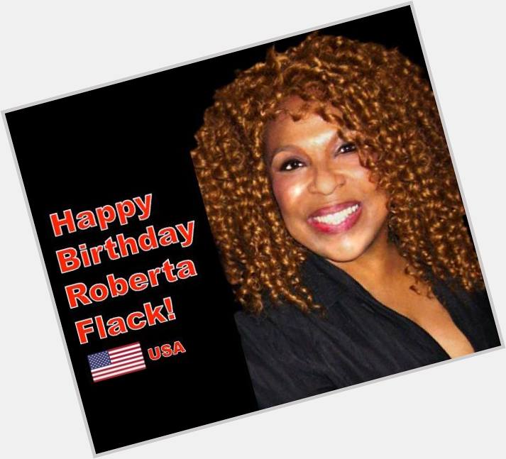 Happy Birthday to R&B Icon Roberta_Flack              
