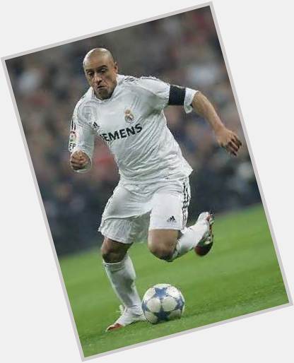 Happy Birthday to the Best LB of all time...ROBERTO CARLOS. [   
