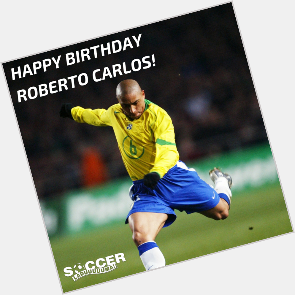Happy Birthday to Brazil legend, Roberto Carlos! Have a great day 