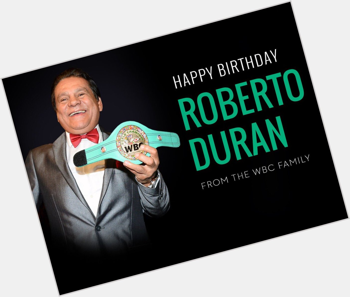 Happy birthday ! Feliz cumpleaños Campeón! Roberto Duran   