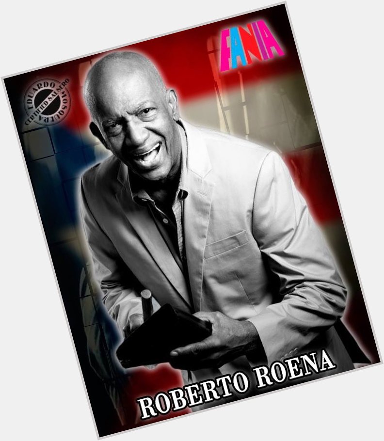 Happy birthday master Roberto Roena. 