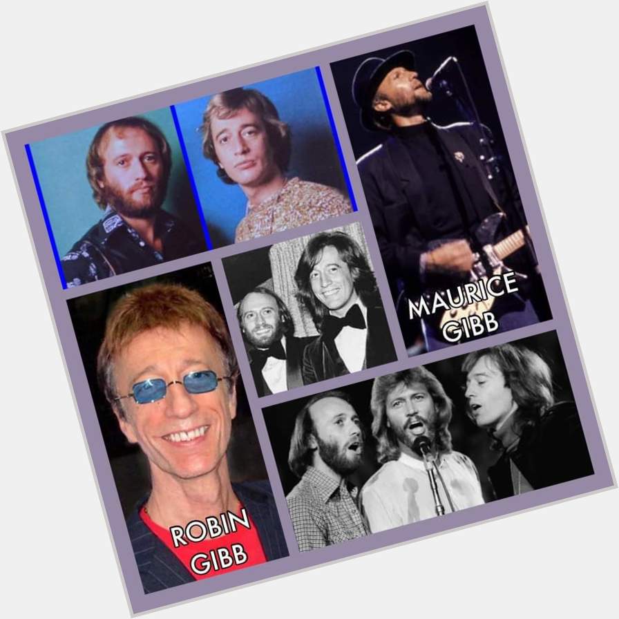 Happy Birthday to the late greats Maurice & Robin Gibb. 
