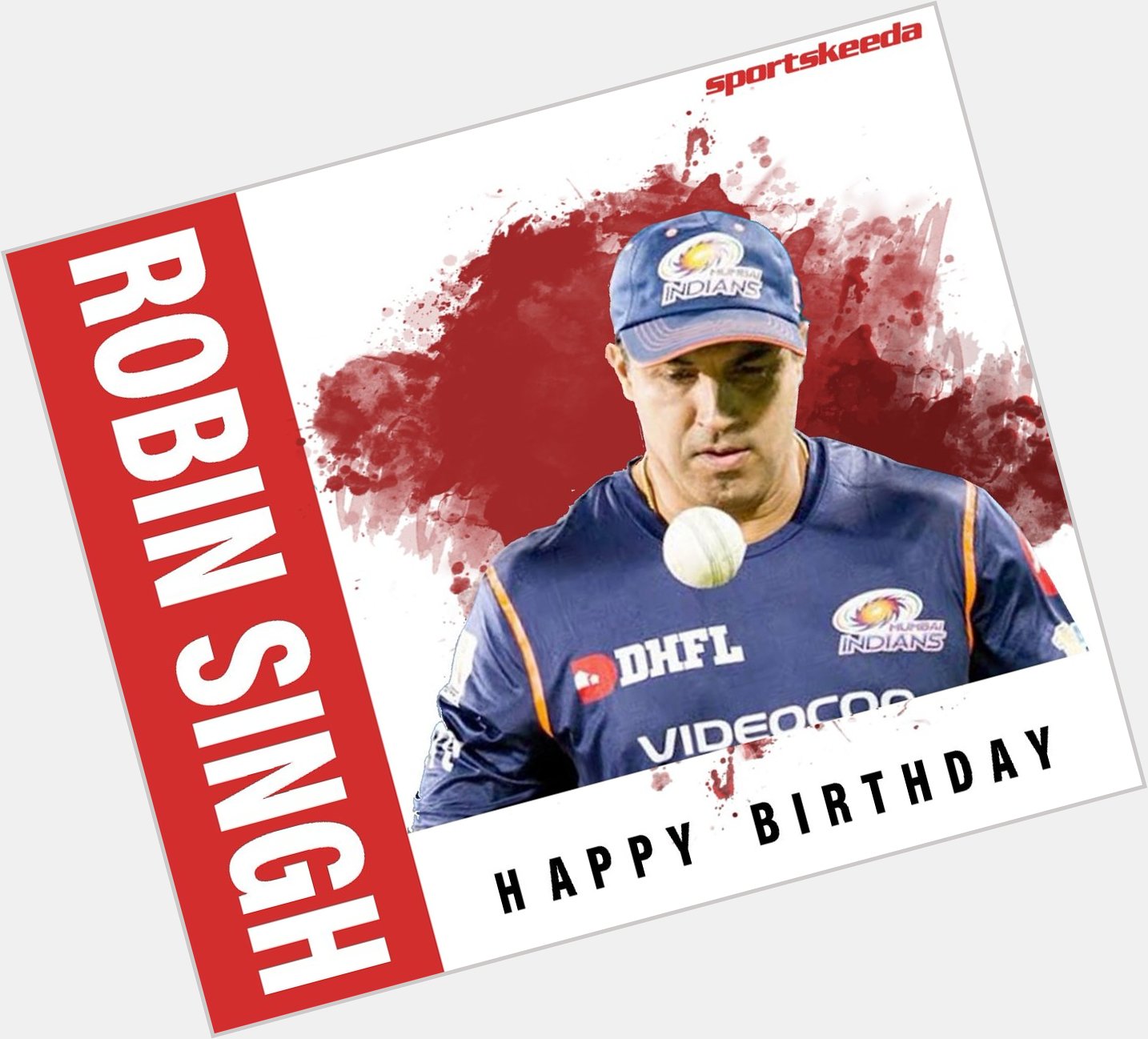 Happy Birthday to former India cricketer and Mumbai Indians coach Robin Singh 