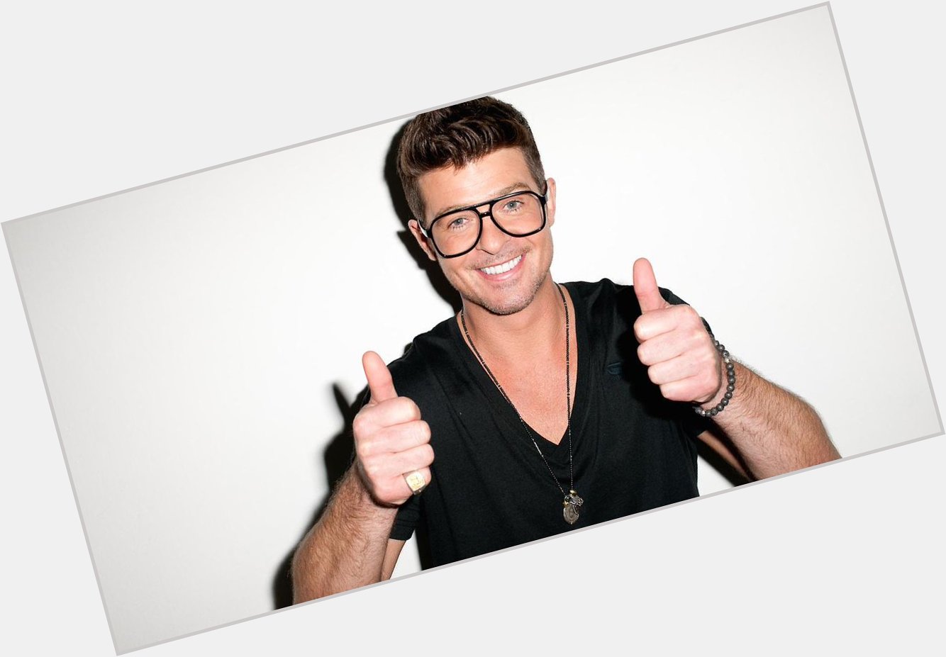 HAPPY BIRTHDAY ... ROBIN THICKE! \"LOST WITHOUT YOU\".   