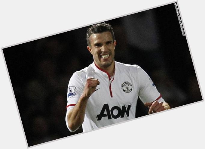 Happy Birthday to Robin Van Persie who turns 31 today - 