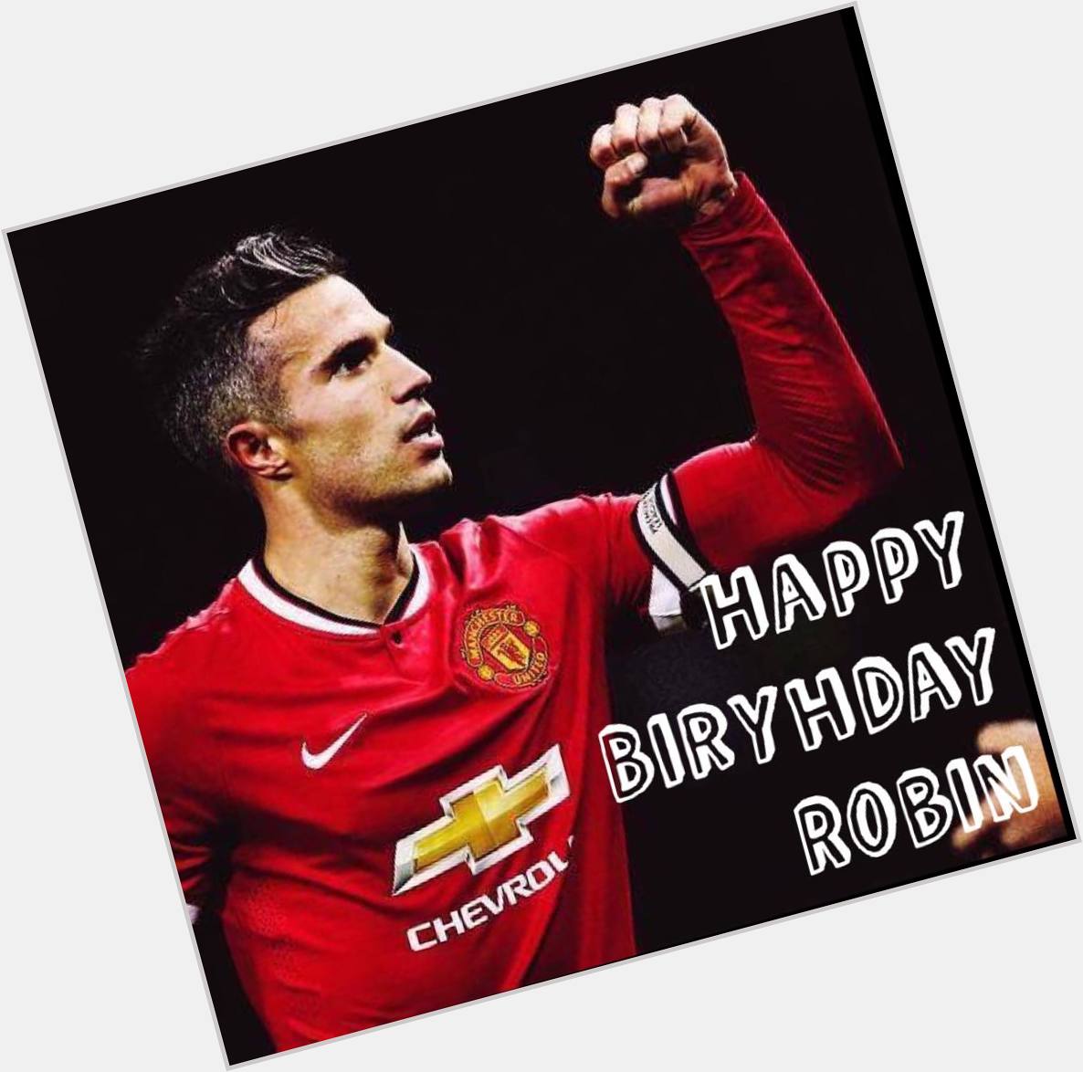 Happy Birthday to our former talisman Robin Van Persie..,
Thank You for the 20th once again..

Oh Robin.... 