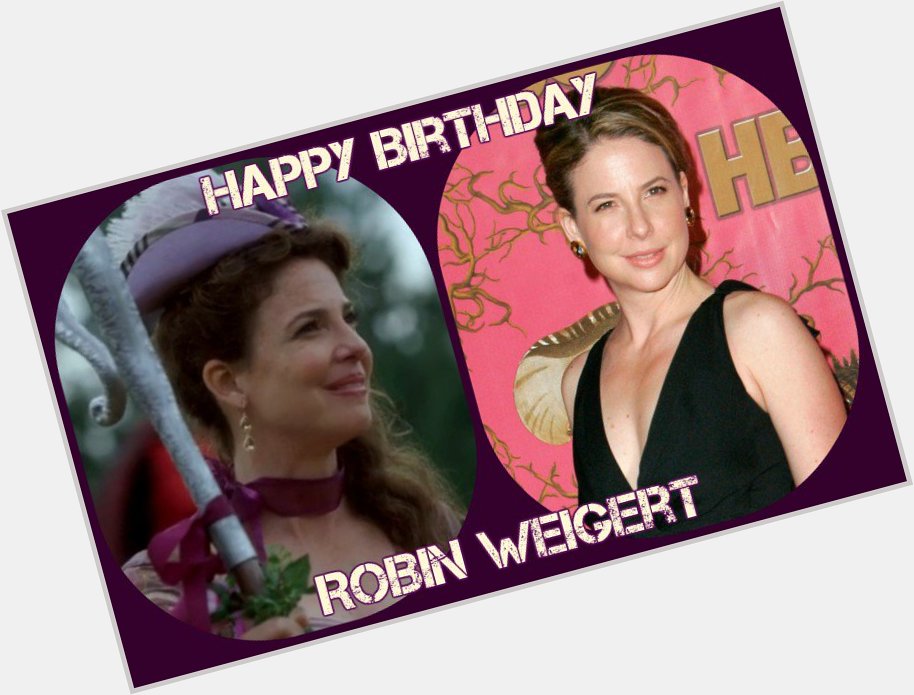 Happy Birthday Robin Weigert 