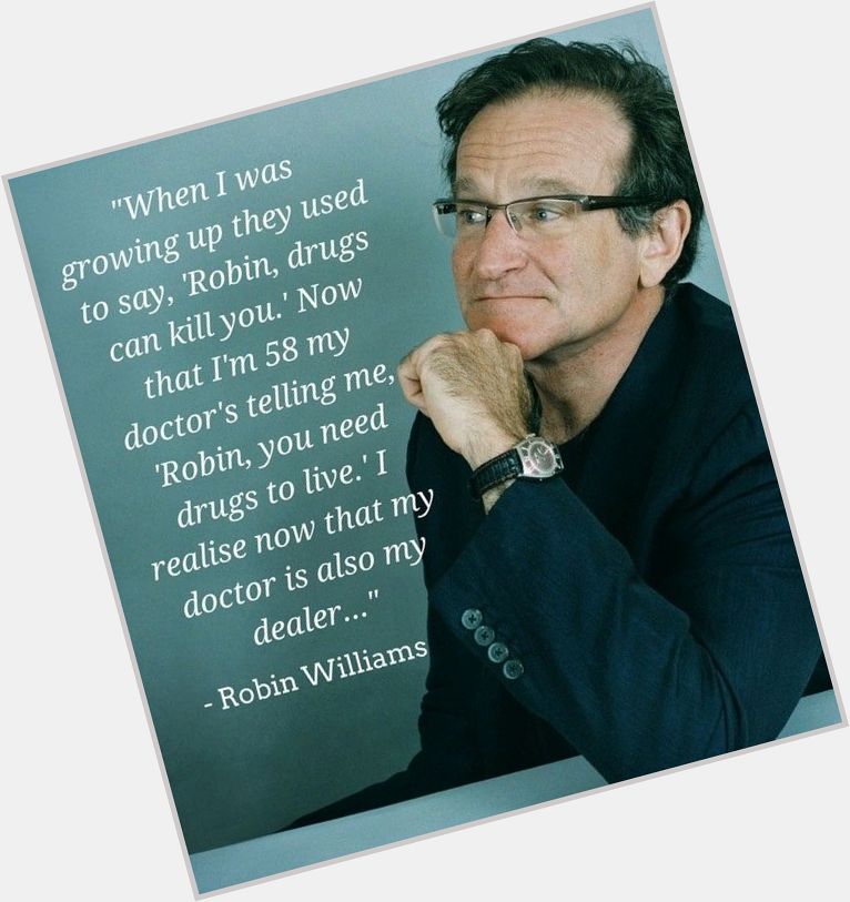 Happy 69th birthday Robin Williams. A kind soul and a great actor whose jokes never failed 