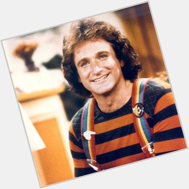 Happy Birthday Robin Williams. You will be missed 