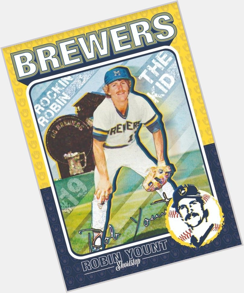 Happy 67th Birthday to Brewers Legend & HOF\r Robin Yount aka \"the Kid\" / \"Rockin Robin\"  