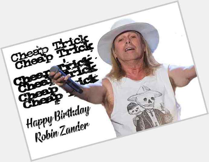 Happy Birthday Robin Zander
 