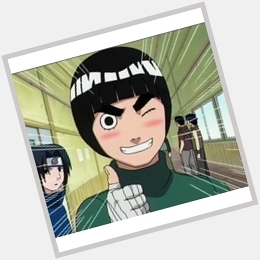 Happy birthday to Rock Lee from Naruto!  