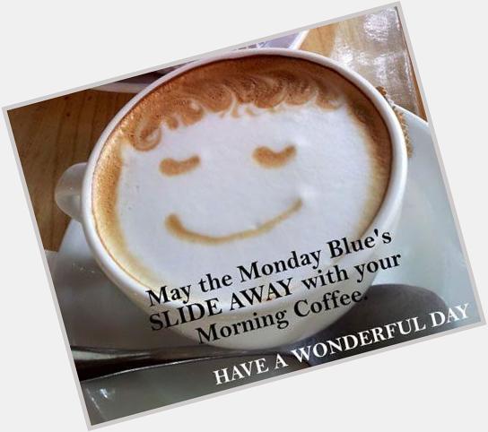 Good Morning Monday! Got my coffee and ready to rock the day. It\s my birthday and I am happy.  
