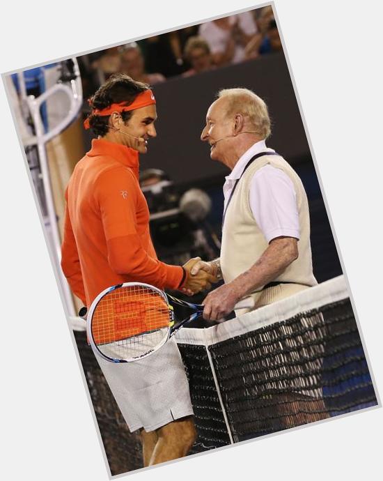 Very happy birthday wishes to Rod Laver     Have an amazing day! 