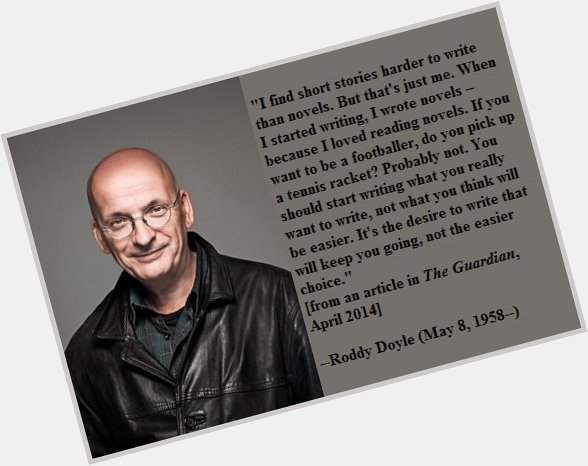 Happy birthday, Roddy Doyle! 