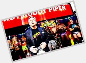 Happy Birthday to the late Roddy Piper. 