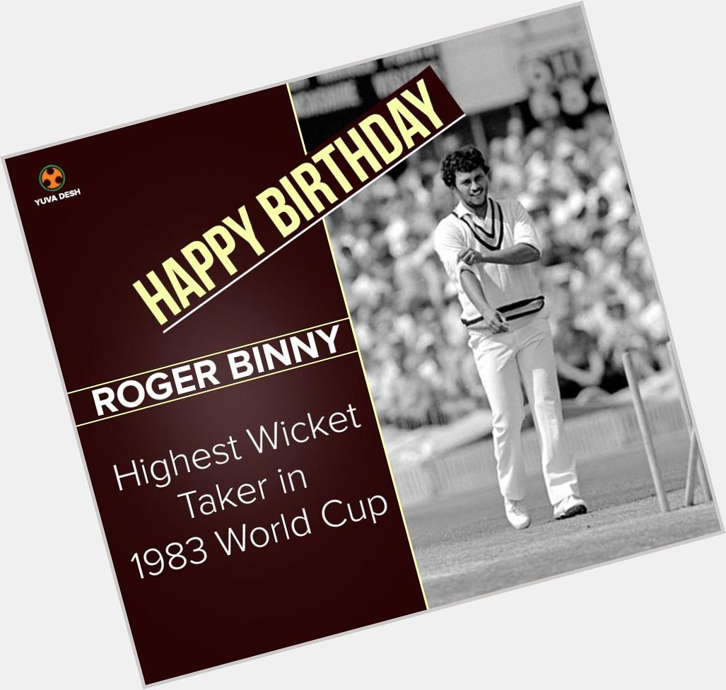 Wishing Roger Binny, who has been India s finest swing bowlers, a very Happy Birthday 