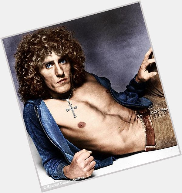 Happy 76th birthday Roger Daltrey! Still rockin with Pete and still alive and well! 