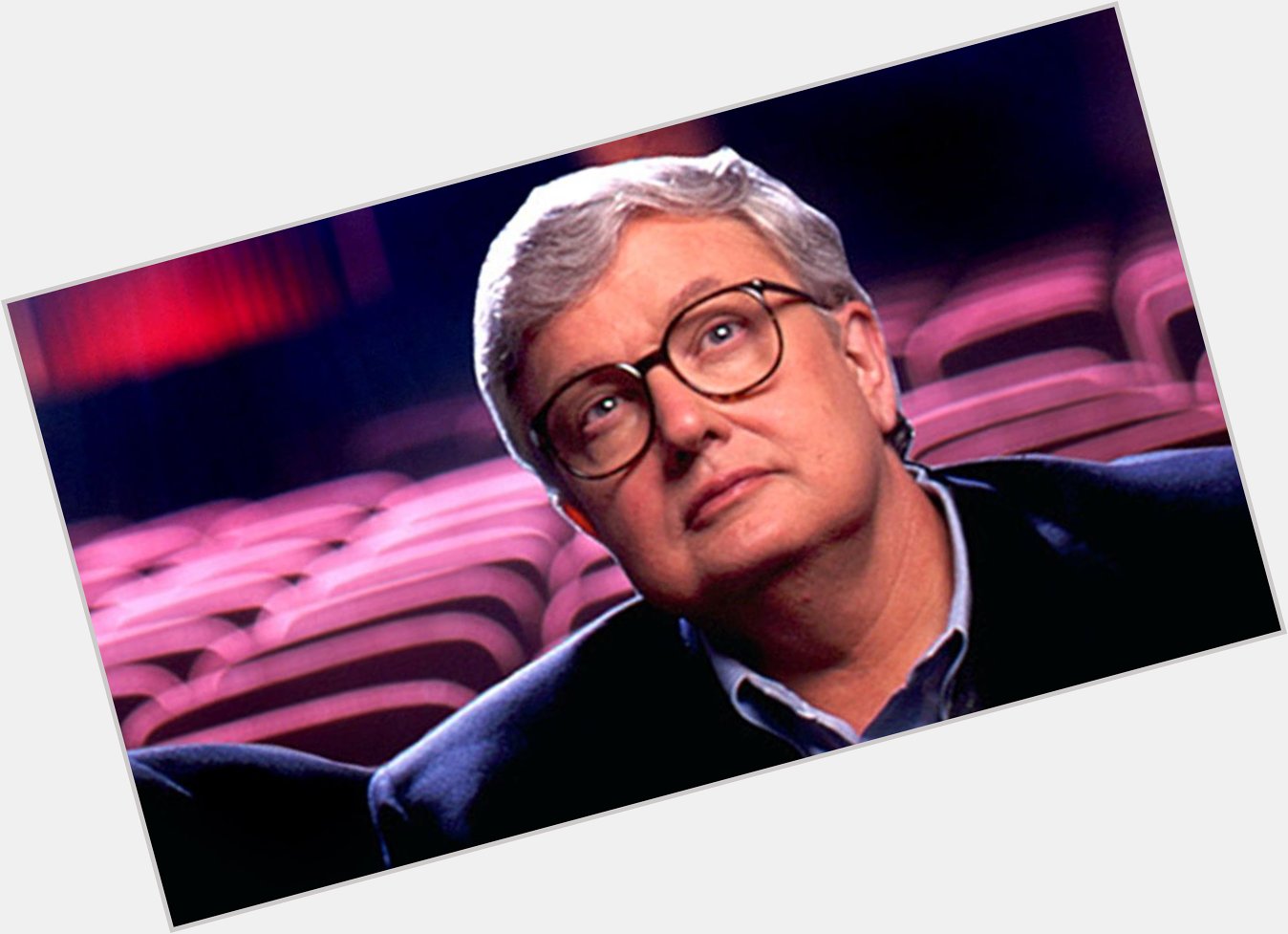 In Memoriam of the late and great Roger Ebert. Happy Birthday and RIP. 