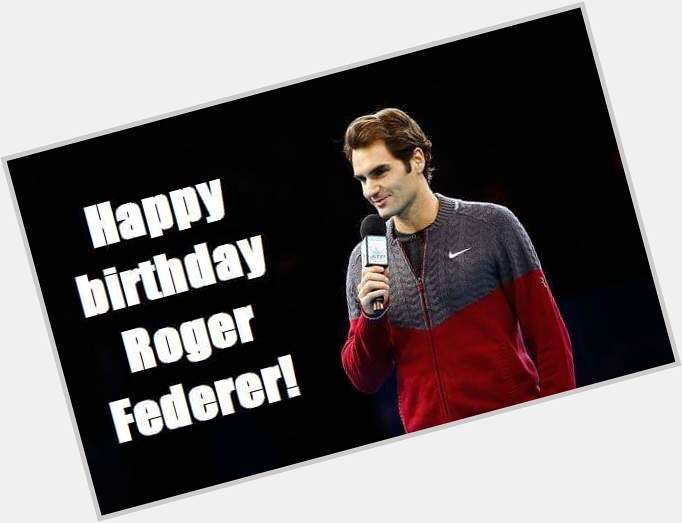 Roger Federer turns 34 today. Happy birthday to the Swiss Maestro! Many More years to come. 