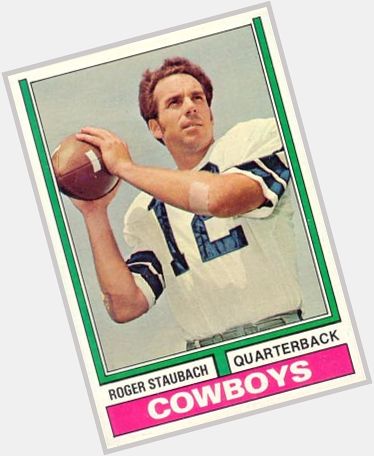 Happy birthday to Cowboys legend and Rolaids pitchman Roger Staubach! 