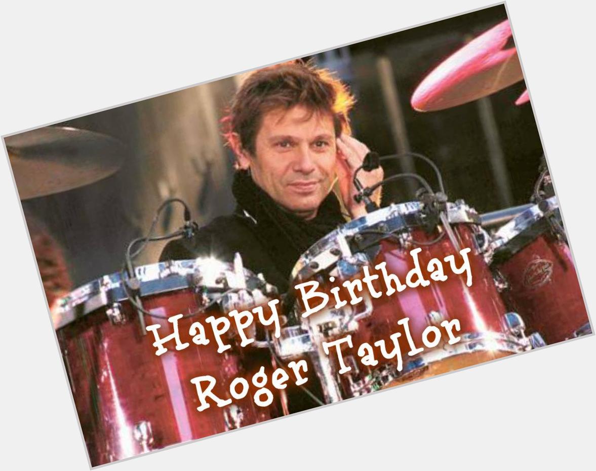 Happy Birthday to one of the greatest drummers in the world \"Roger Taylor\" ( 