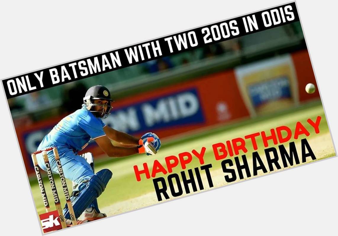 Happy birthday, Rohit Sharma 