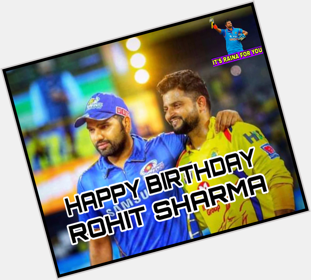 Happy Birthday Rohit Sharma          