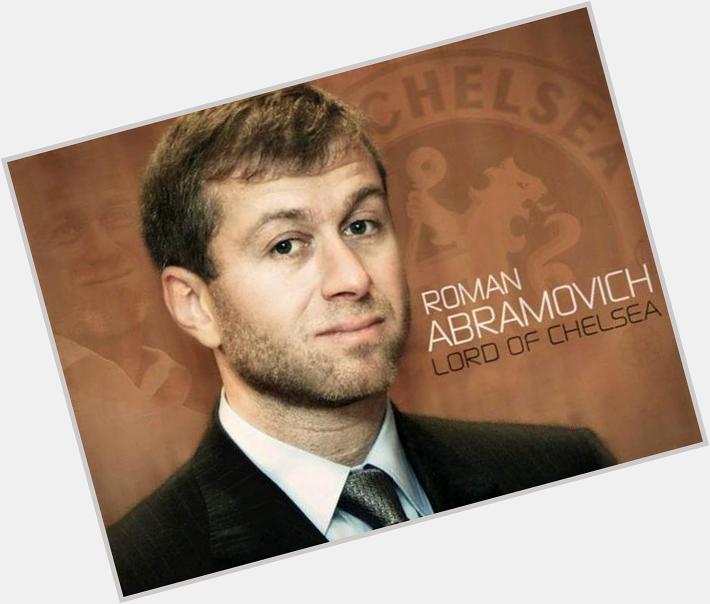 Happy 48th birthday to the best owner, Roman Abramovich 