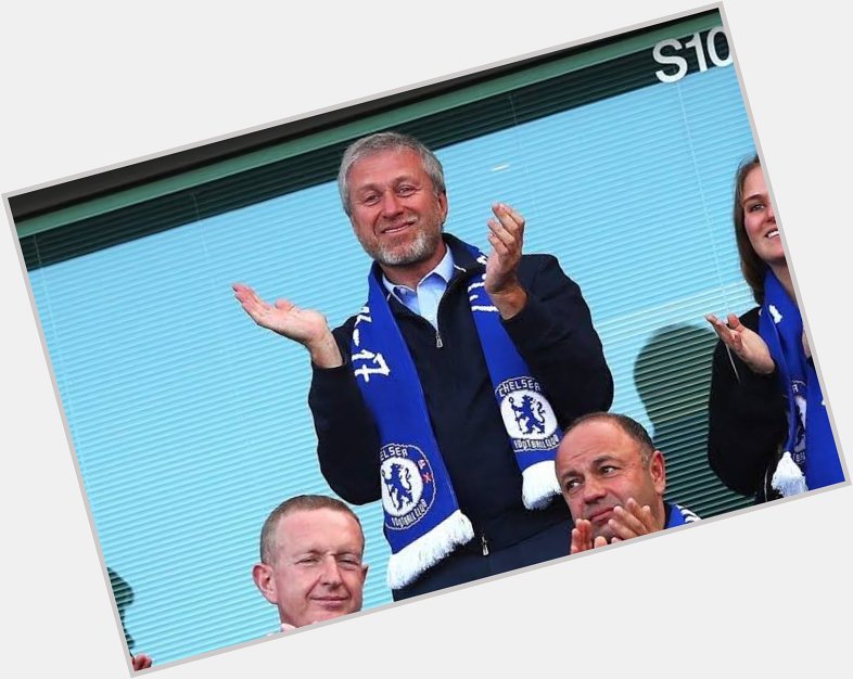 Happy Birthday to the best owner MR. Roman Abramovich 54th
UP THE CHELS  
