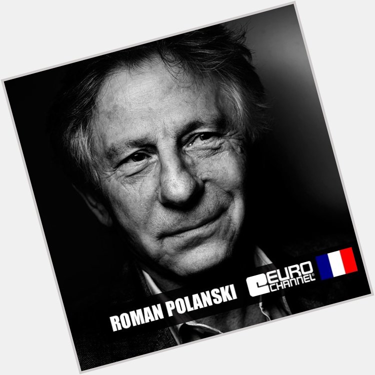 Happy Birthday, Roman Polanski! 