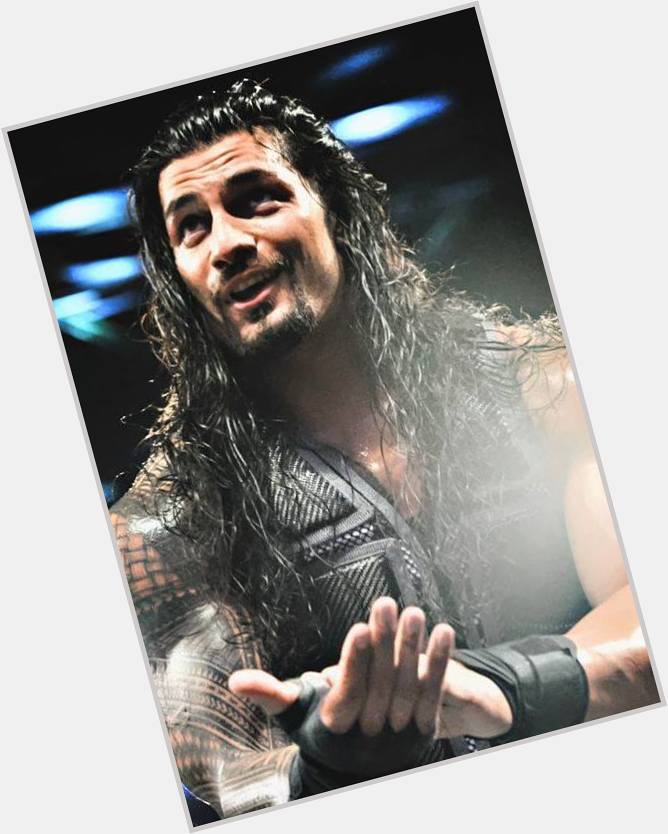 Happy 30th Birthday to WWE Superstar Roman Reigns.   