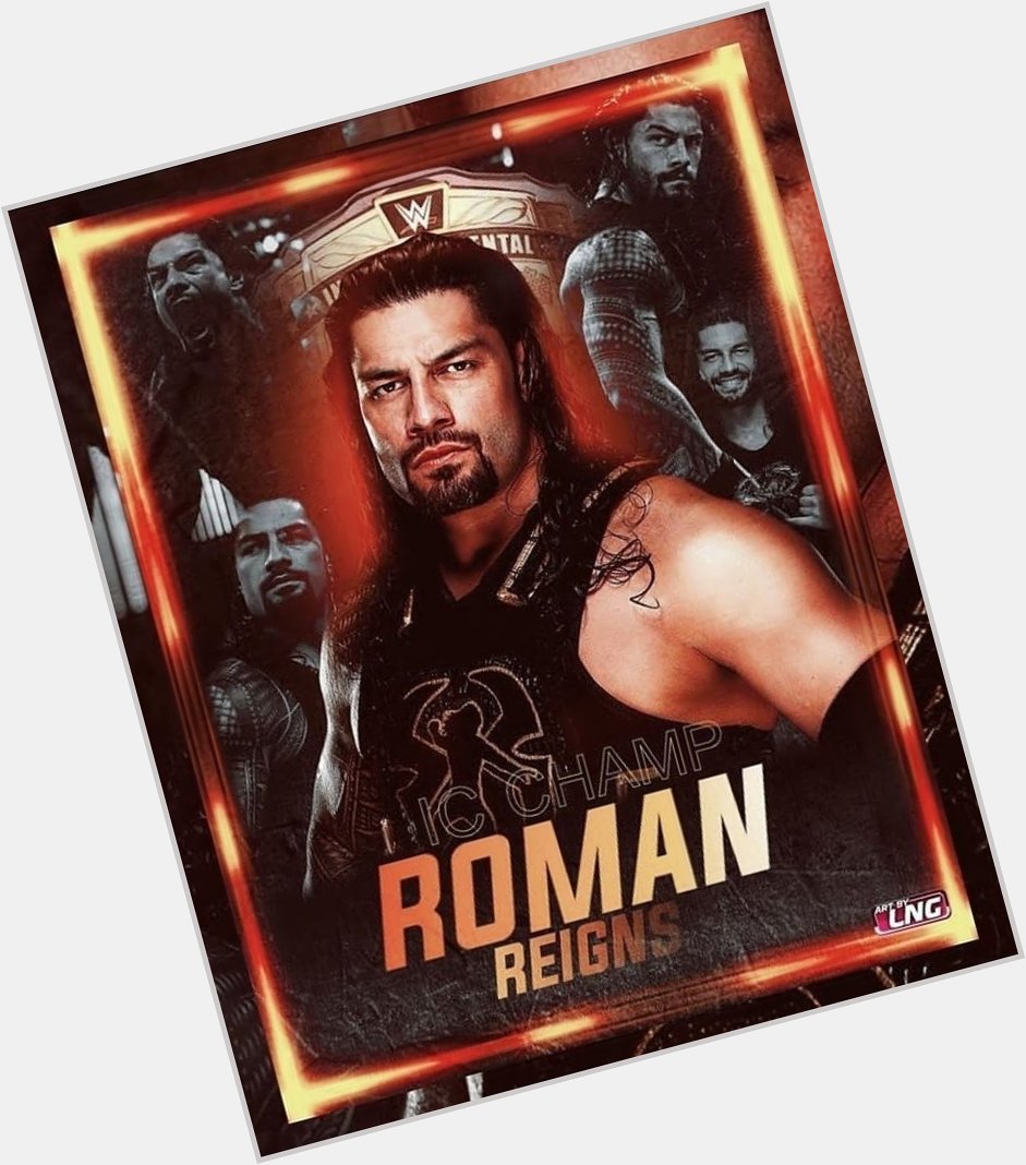 Happy birthday  Roman Reigns  