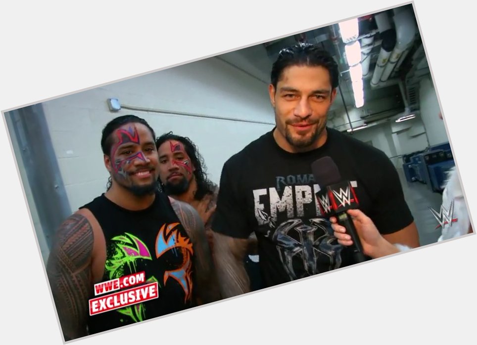 Happy Birthday Roman Reigns you are the. Guy and the best no matter who says 
