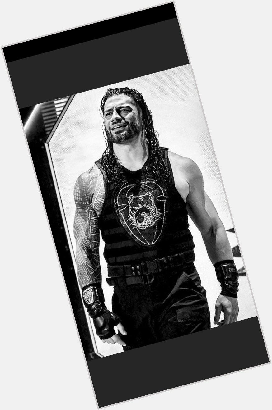 Happy birthday Roman reigns 