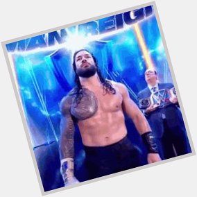    Happy birthday Roman reigns have a good day trible  chief 