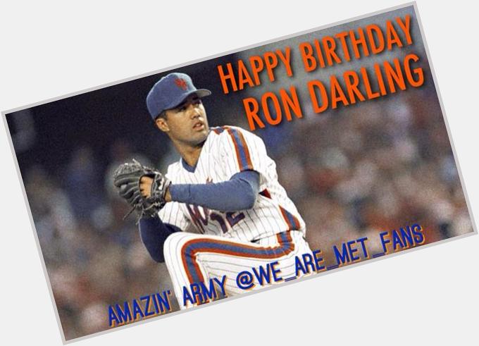 Happy Birthday to former Mets pitcher and current broadcaster Ron Darling! Ron turns 54 today! 