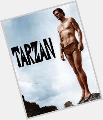 HAPPY BIRTHDAY TO RON ELY-Tarzan I grew up  he\d be sensored by the progressive nuts! 