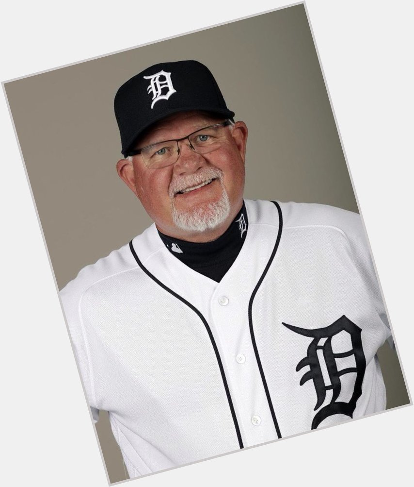 Happy to manager Ron Gardenhire, born in 1957.  