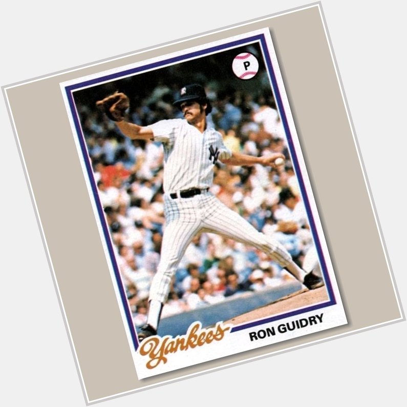 Happy Birthday Ron Guidry ~ The pitching great turns 67 today. Cheers to \"Louisiana Lightning\"!  