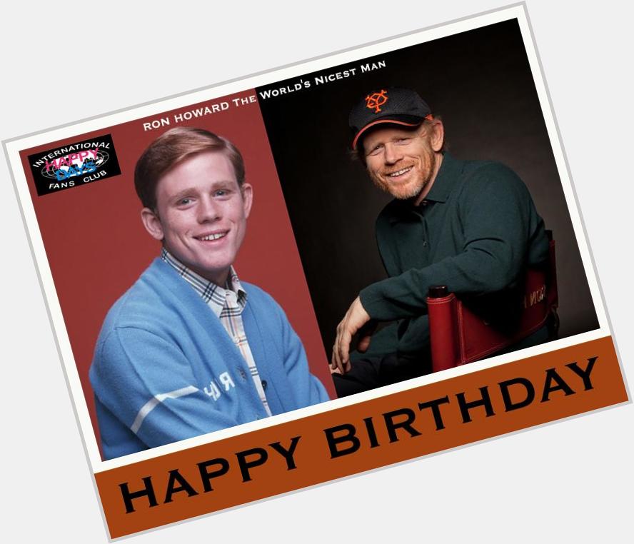 HAPPY BIRTHDAY Ron Howard , you are in our hearts forever!     