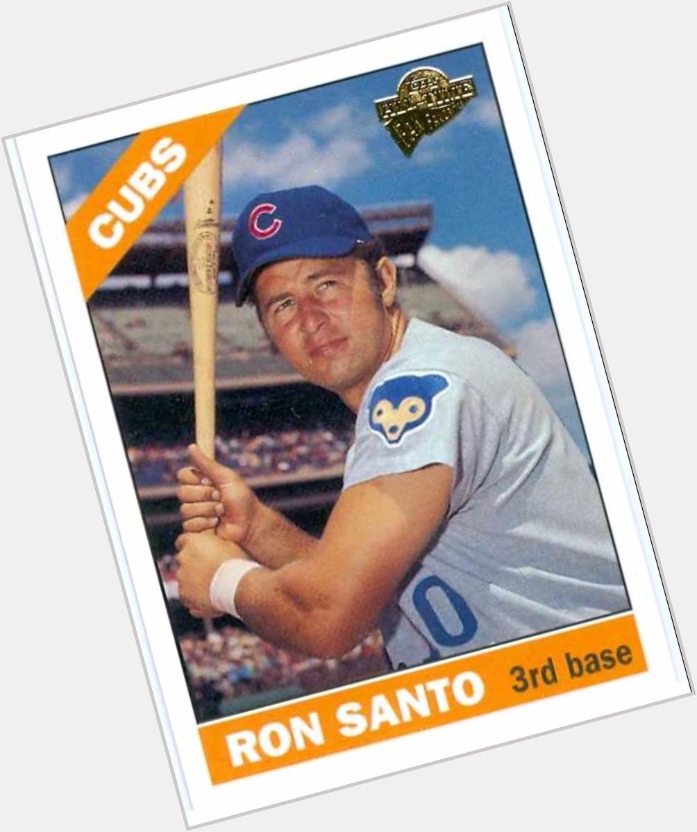 Happy Birthday to the late Ron Santo! RIP    