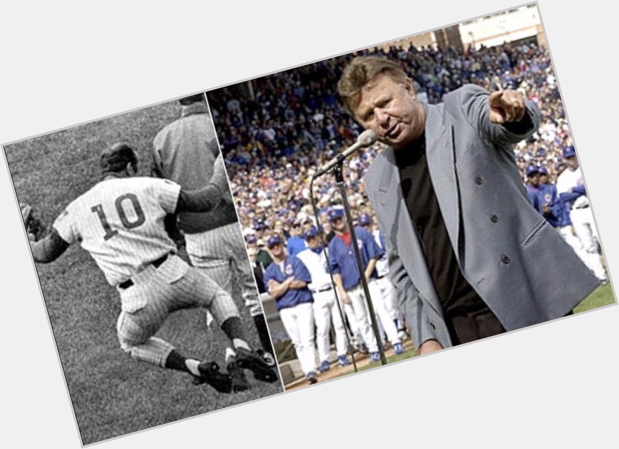 Happy birthday, Ron Santo. No one ever will play harder or root harder for our beloved Cubbies. 
