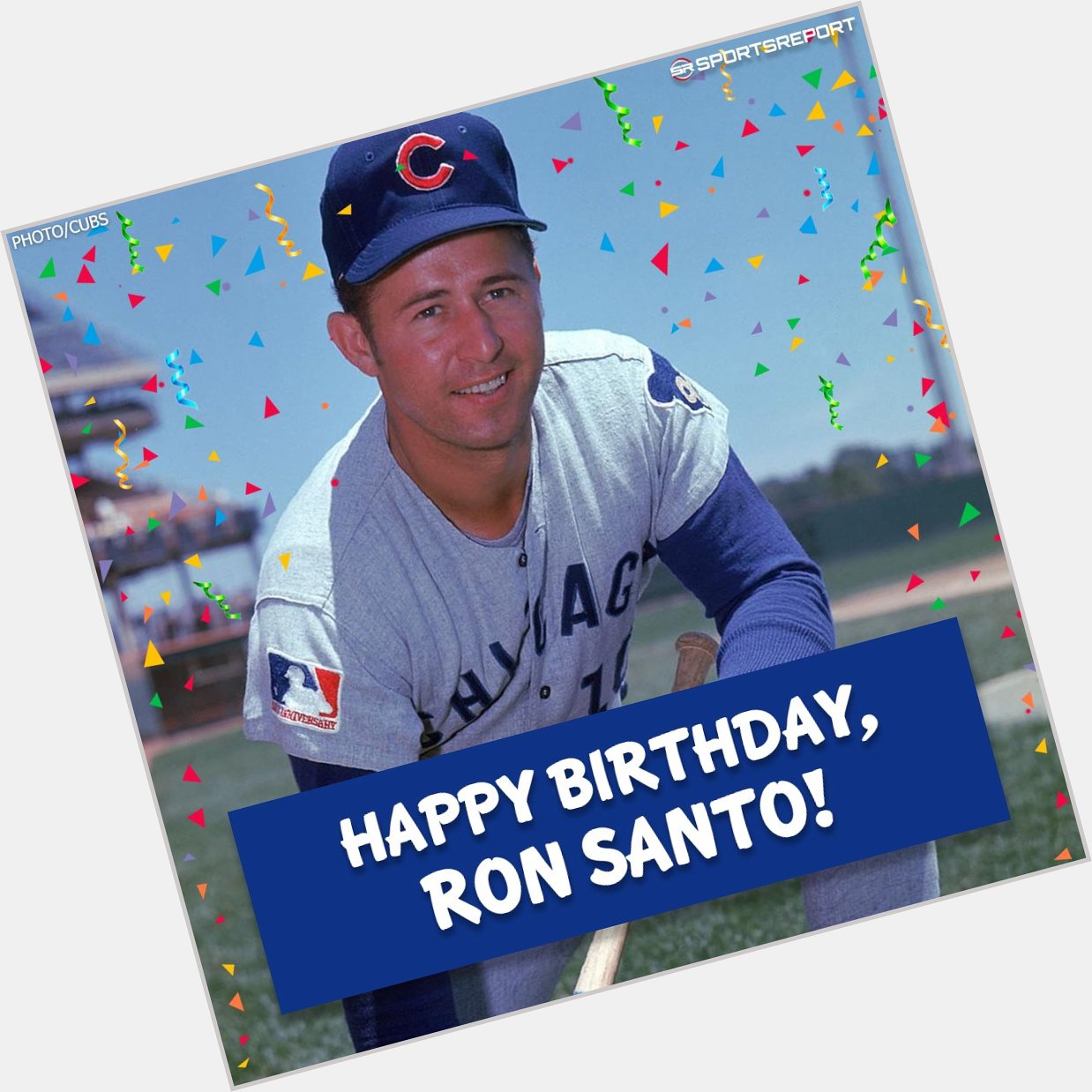 Happy Birthday (forever) to Legend, Ron Santo! 