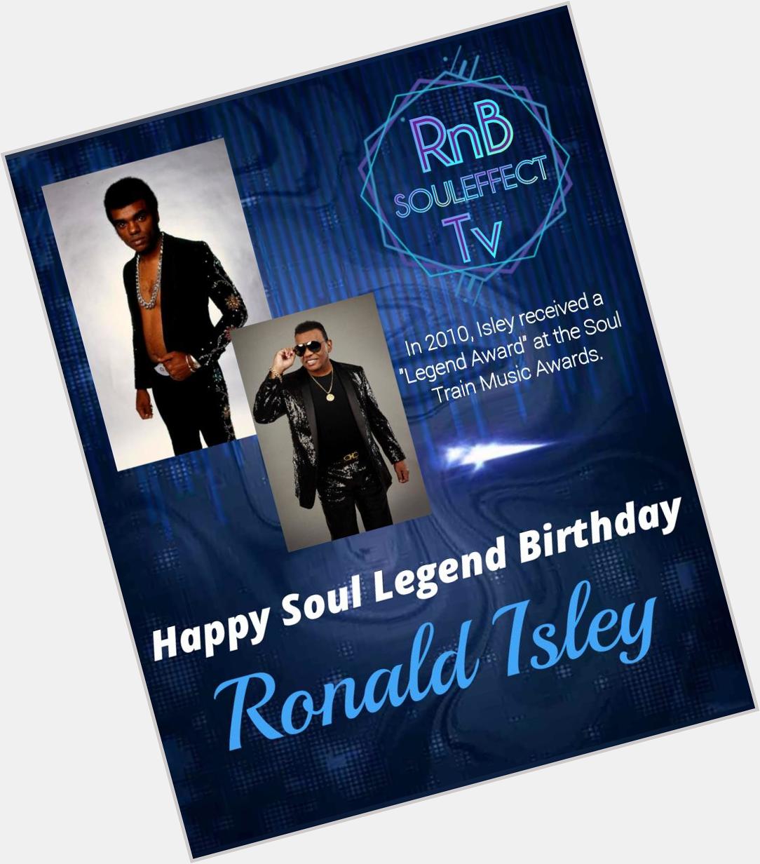 Happy Soul Legend Birthday 
Ronald Isley 