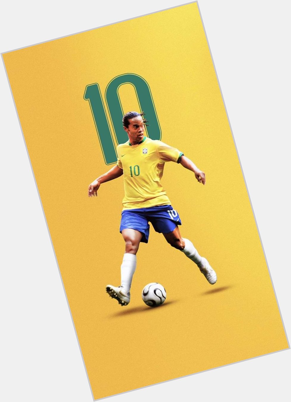 My favourite player Brazil
Happy Birthday Ronaldinho Gaúcho
10   