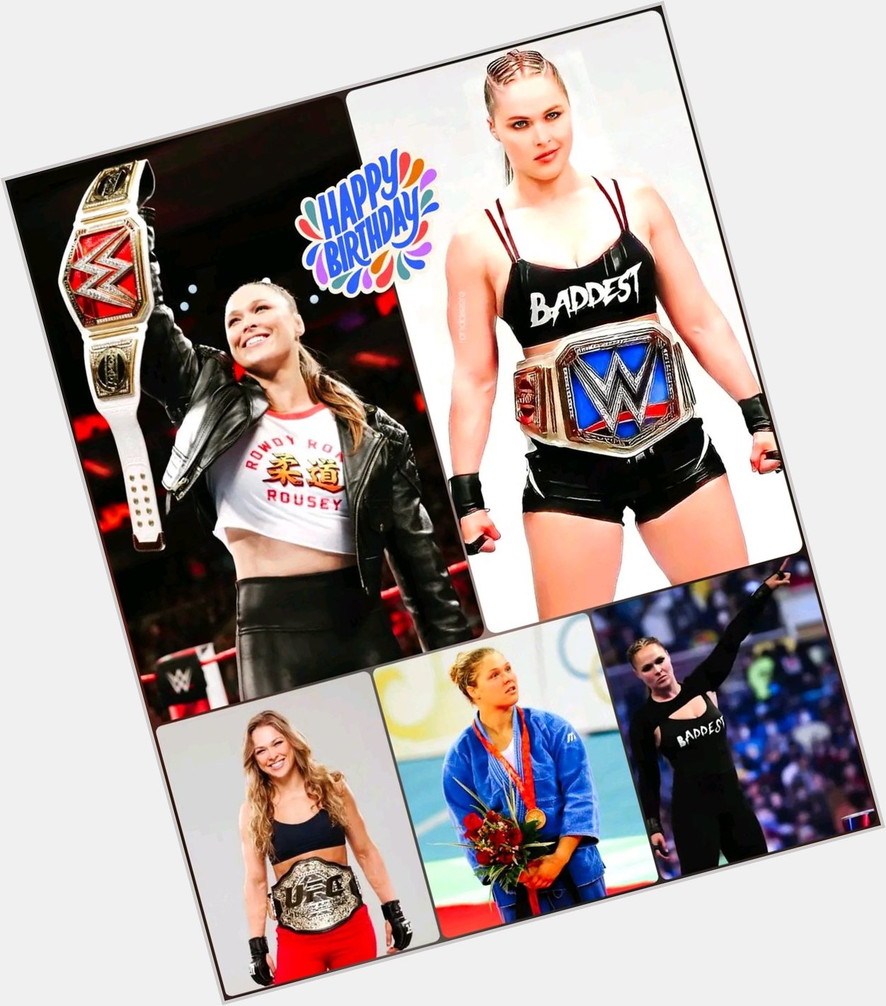 Happy Birthday to Rowdy Ronda Rousey      The Baddest Women on the Planet   